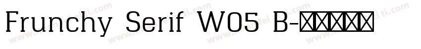 Frunchy Serif W05 B字体转换